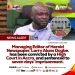 High Court jails Herald editor for contempt over Kevin Okyere Dubai arrest report