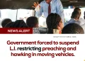 Gov’t forced to suspend L.I. restricting preaching, hawking in moving vehicles